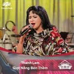 giot nang ben them (music home mua 2) - thanh lam (nsut)