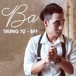 ba - trung tu