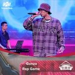 rap game (music home mua 2) - rpt gonzo