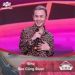 sao cung duoc (music home mua 2) - binz