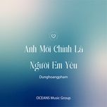 anh moi chinh la nguoi em yeu (td remix) - dang cap nhat
