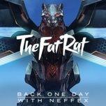 back one day (outro song) - thefatrat, neffex