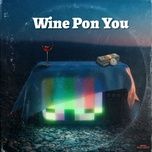 Tải Nhạc Wine Pon You (Sped Up) - Unanium, Speedy Audio