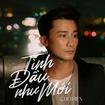 tinh dau nhu moi - chi thien