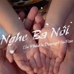 nghe ba noi (beat) - tin phuc, duongphuhau