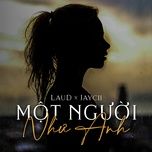 mot nguoi nhu anh (beat) - laud, jaycii