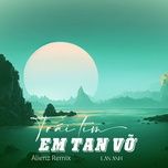 trai tim em tan vo (alienz remix) - lan anh