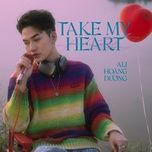 take my heart - ali hoang duong