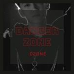 danger zone - d2one