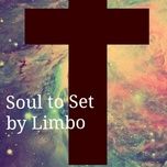 soul to set - limbo