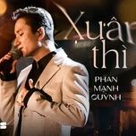 xuan thi (live at soul of the forest) - phan manh quynh
