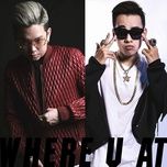 where u at (mee remix) - andree right hand, jc hung