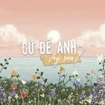 cu de anh vay sao - chuy blue, xam