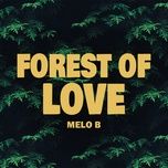 forest of love (new version) [beat] - melo b