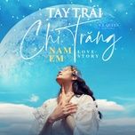 tay trai chi trang - nam em