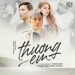 thuong em (ciray remix) - chau khai phong