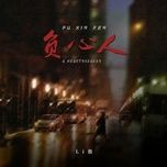 ke phu tinh / 负心人 (dj a trac ban) (beat) - dang cap nhat
