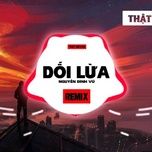 doi lua (edm remix) - nguyen dinh vu