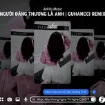 Người Đáng Thương Là Anh (Guhancci Remix) - OnlyC | Nhạc Hay 360