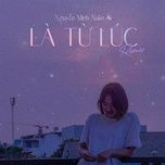 la tu luc (since) (remix) (beat) - dang cap nhat