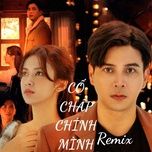 co chap chinh minh (remix) - ho quang hieu