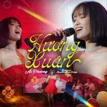 huong xuan (live) - ai phuong