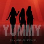 yummy - inna, dhurata dora, stefflon don