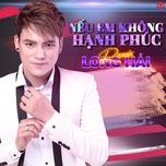 neu em khong hanh phuc (dai meo remix) - long hai