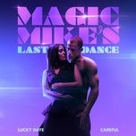 careful (from the original motion picture magic mike's last dance) - lucky daye