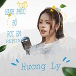 hanh phuc bo roi em (lofi version) - huong ly, freak d