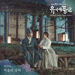 wounded heart (poong, the joseon psychiatrist season 2 ost) - choi nakta