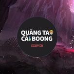 Tải Nhạc Quăng Tao Cái Boong - Huỳnh James, Pjnboys