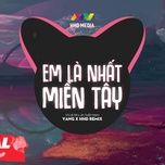 em la nhat mien tay (yang remix) - vo le mi, jin tuan nam