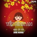 tet binh an (dori remix) - dang cap nhat