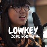 Tải Nhạc Lowkey (KIM! Cover) - NIKI