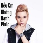 neu em khong hanh phuc remix - long hai