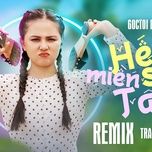 het say mien tay (goctoi mixer remix) - tracy thao my, goctoi mixer