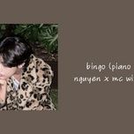 Bingo (Piano Ver.) (Speed Up) - Nguyên, Mc Wiz, Boyzed | Lời Bài Hát Mới - Nhạc Hay