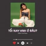 toi nay anh o dau? (beat) - cora trinh pham