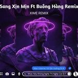 Sang Xịn Mịn ft. Buông Hàng (TVT Remix) - Young Milo | Nhạc Hay 360
