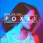 born for this (from netflix's tall girl original movie) - foxxi music
