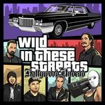 wild in these streets - hollywood undead