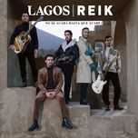 no se acaba hasta que acabe - lagos, reik