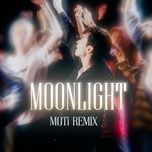 moonlight (moti remix) - henry
