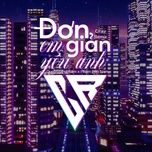 don gian anh yeu em (ciray remix) - dunghoangpham