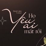 ho yeu ai mat roi (live cover) - hoai lam