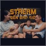 do dung doi (stream den bao gio 2) - do mixi, thien hung