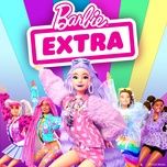 extra (oh my wow!) - barbie