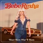 heart wants what it wants - bebe rexha