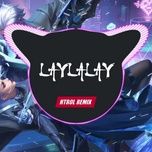 laylalay (truc luong x htrol remix) - jack - j97